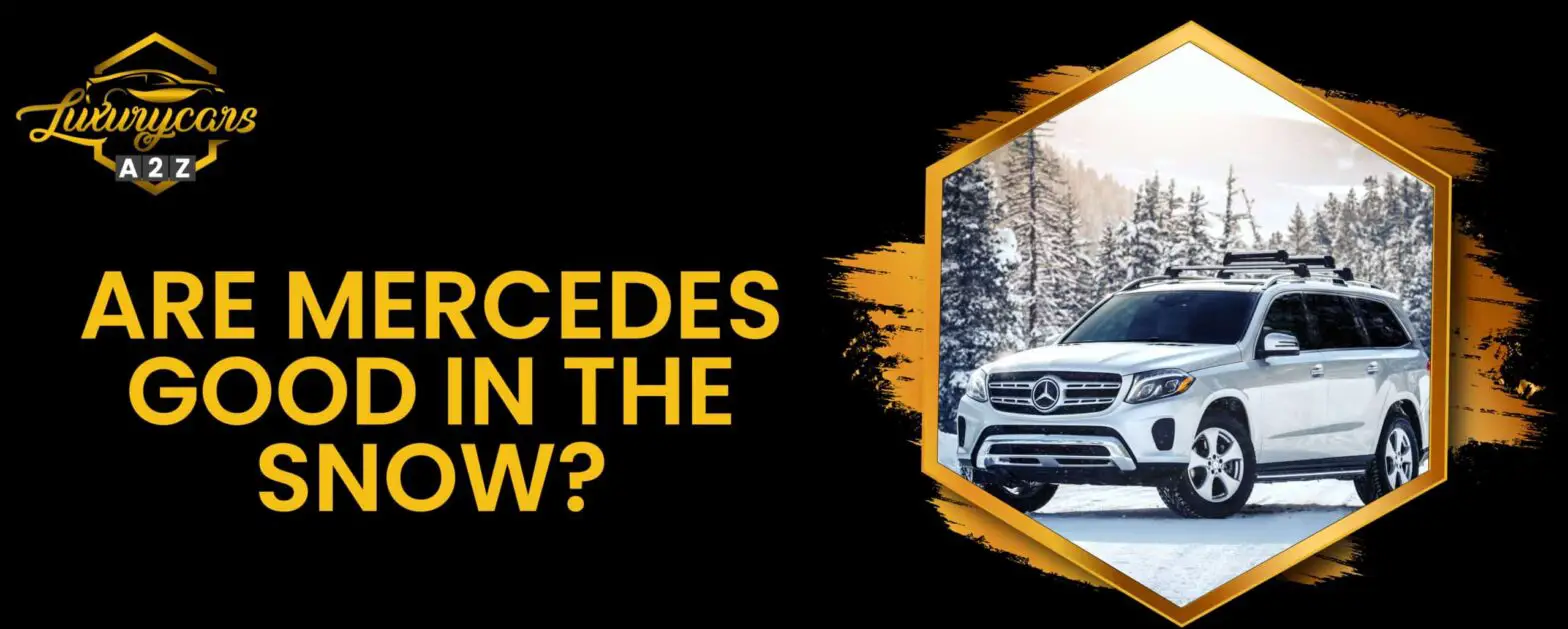Onko Mercedes hyvä lumessa?