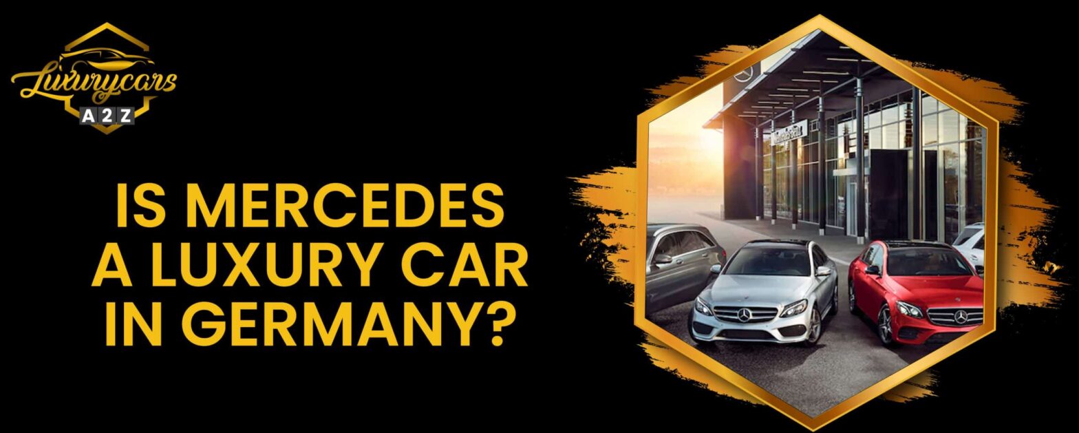 Onko Mercedes luksusauto Saksassa?