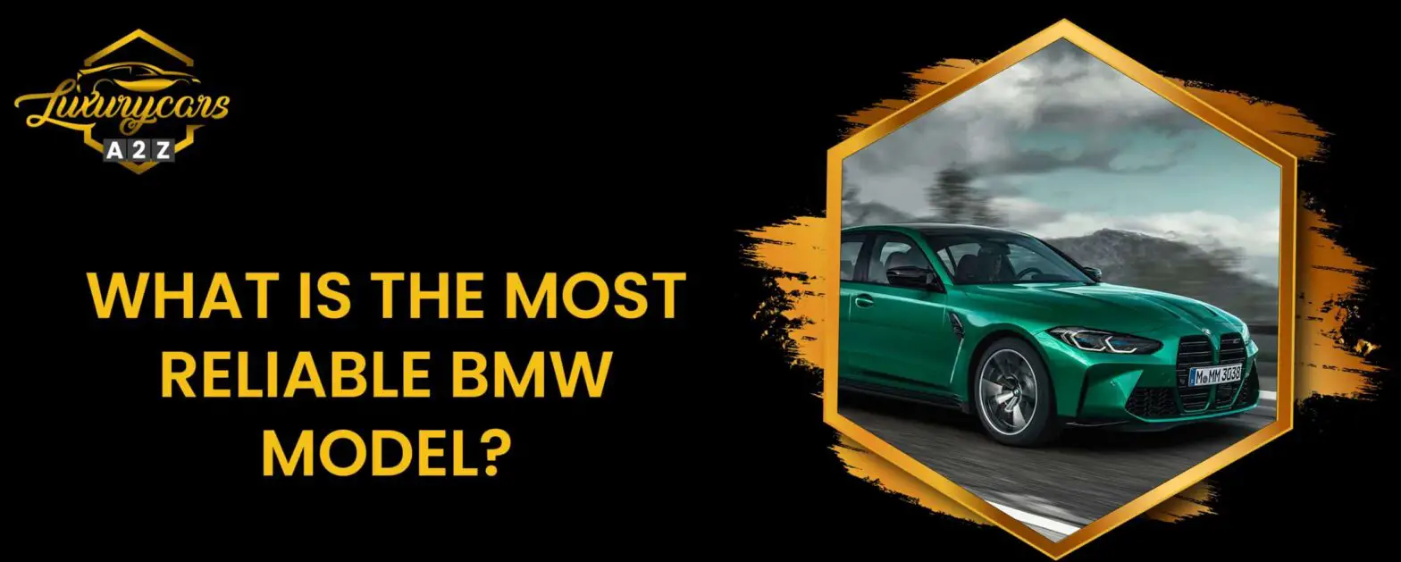 Mikä on luotettavin BMW-malli?
