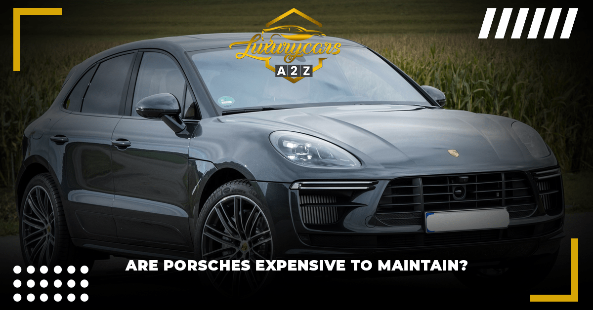 Ovatko Porschet kalliita ylläpitää?