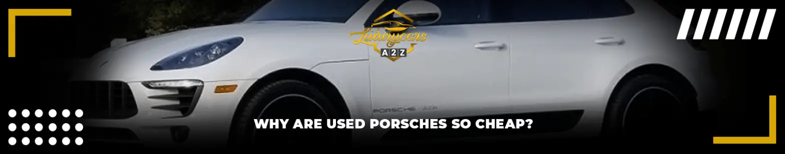 Miksi käytetyt Porschet ovat niin halpoja