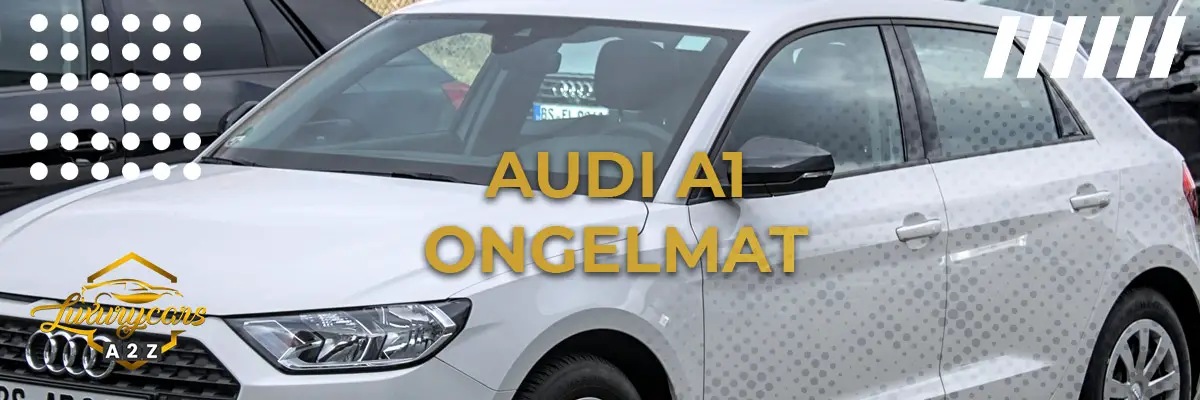 Audi A1 ongelmat