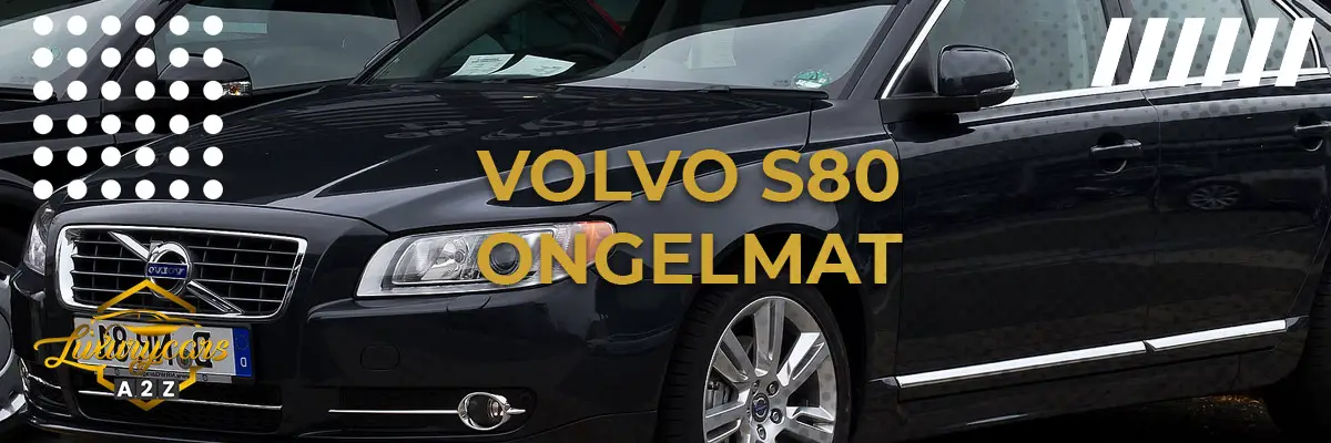 Volvo S80 ongelmat
