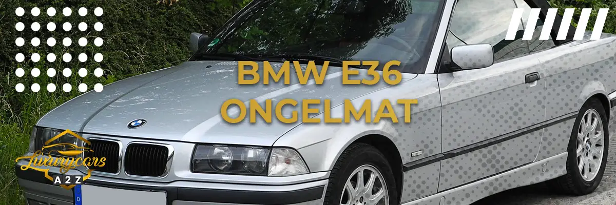 BMW E36:n yleiset ongelmat