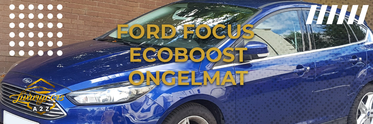 Ford Focus Ecoboost ongelmat