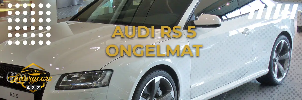 Audi RS5 ongelmat
