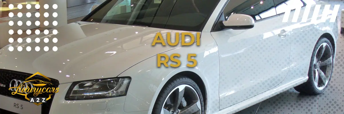 Onko Audi RS5 hyvä auto?