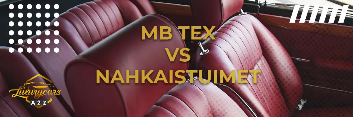 MB-Tex vs. nahkaistuimet