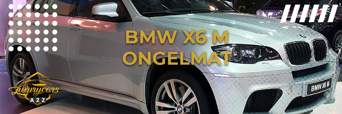 BMW X6 M ongelmat
