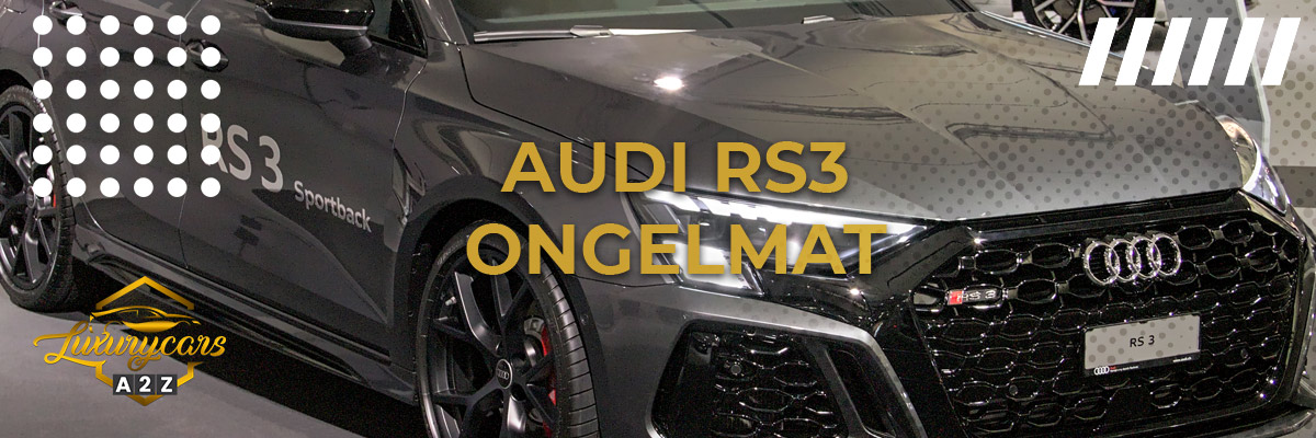 Audi RS3 ongelmat