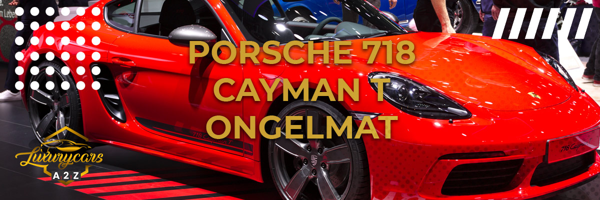 Porsche 718 Cayman T ongelmat