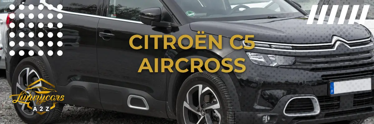 Onko Citroën C5 Aircross hyvä auto?