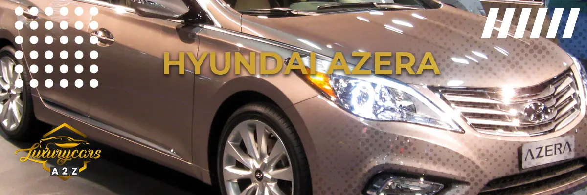 Onko Hyundai Azera hyvä auto?