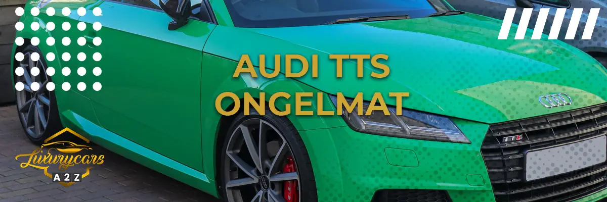 Audi TTS yleiset ongelmat