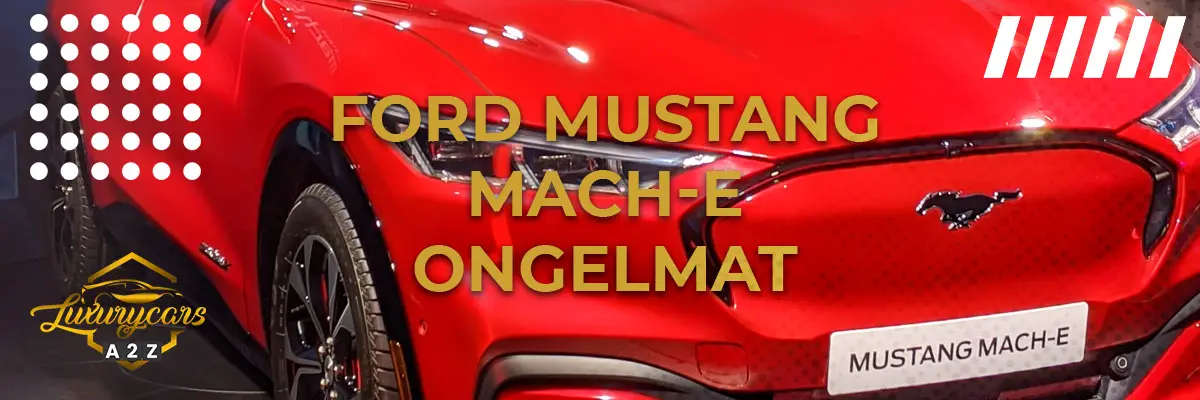 Ford Mustang Mach-E ongelmat