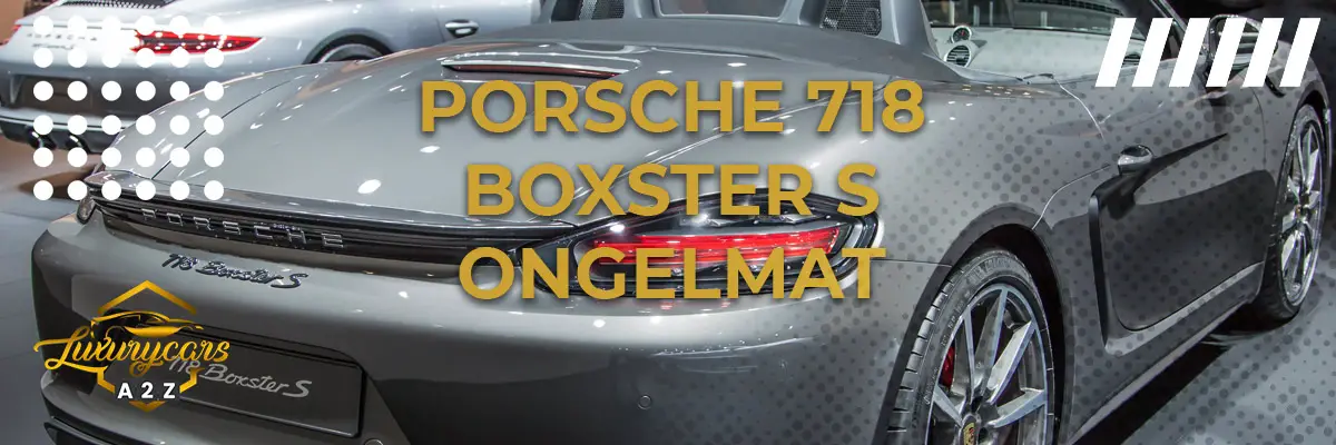 Porsche 718 Boxster S:n yleiset ongelmat