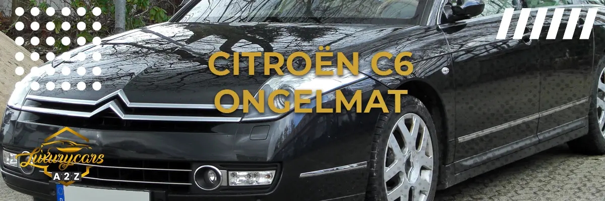 Citroën C6:n yleiset ongelmat