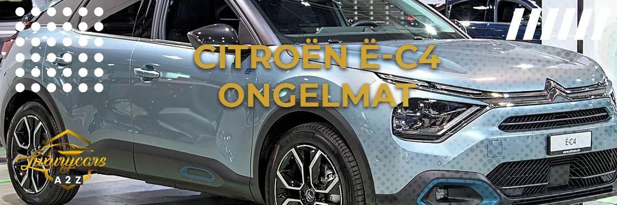 Citroën ë-C4:n yleiset ongelmat